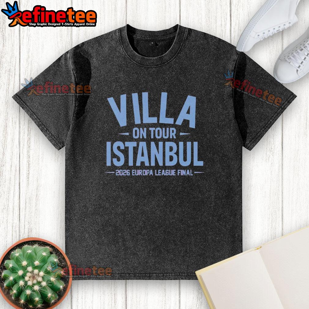 Pretty Aston Villa on Tour Istanbul 2026 Europa League Final washed t-shirt featuring vibrant team colors and logo.