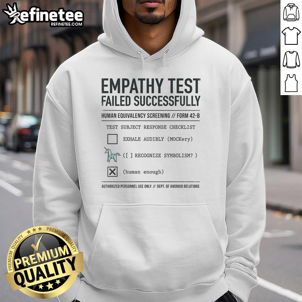 Pretty Empathy Test Failed Successfully Hoodie in vibrant colors, showcasing a unique design that promotes self-expression.
