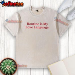 Alt Text: Pretty Routine Is My Love Language washed t-shirt in soft cotton, featuring a trendy design perfect for casual outfits.