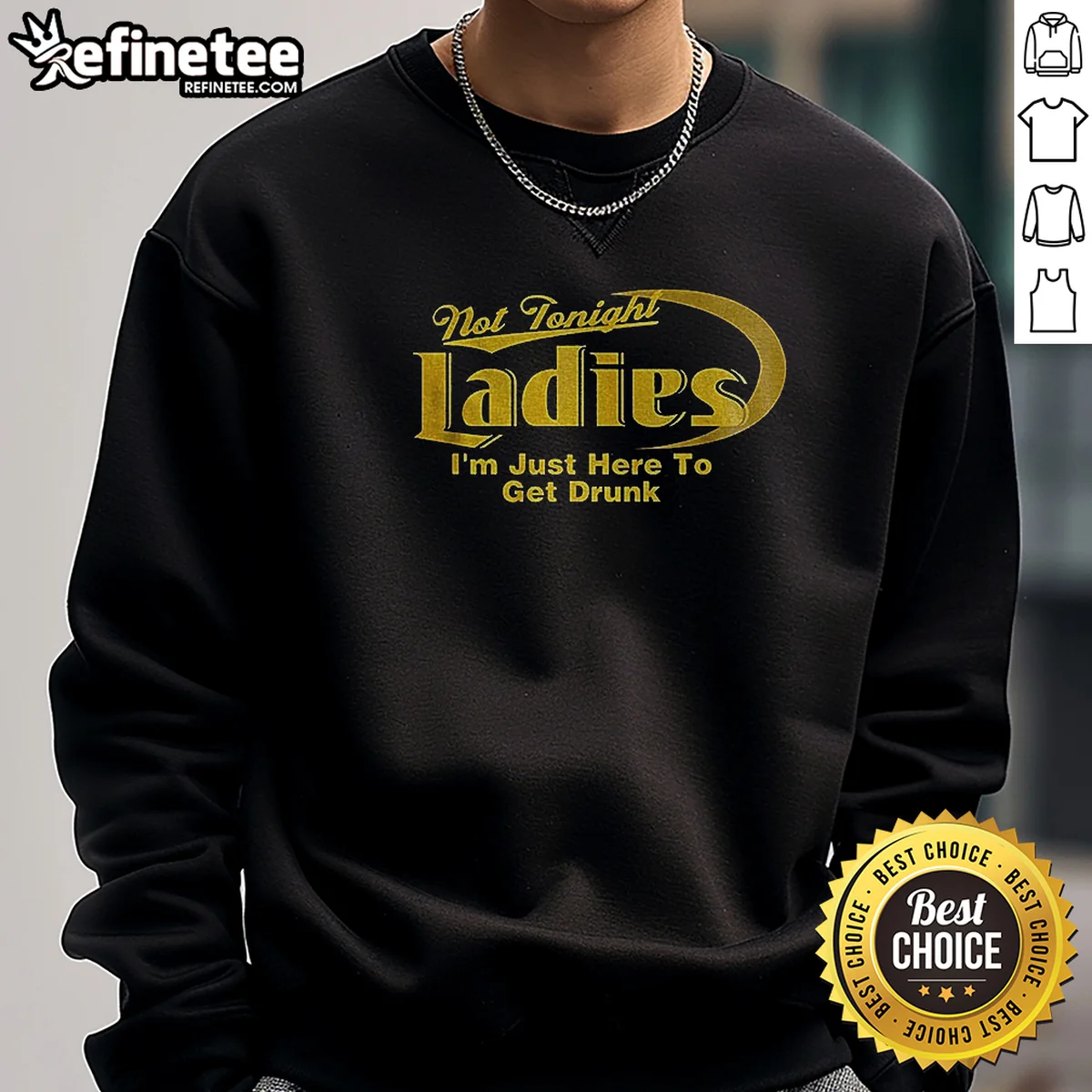 Awesome Not Tonight Ladies Im Just Sweatshirt Awesome Not Tonight Ladies Im Just Sweatshirt