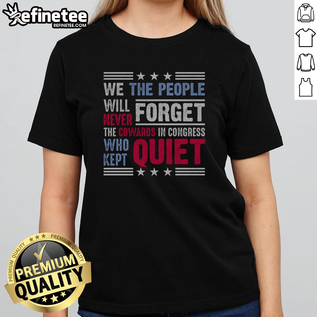 Awesome We The People Will Never Forget Protest T Shirt on Classic Shirt Awesome We The People Will Never Forget Protest T Shirt shown as a classic shirt preview