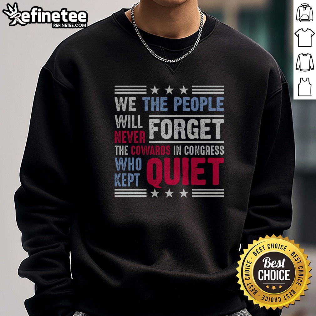 Awesome We The People Will Never Forget Protest T Shirt on Sweatshirt Awesome We The People Will Never Forget Protest T Shirt shown as a sweatshirt preview