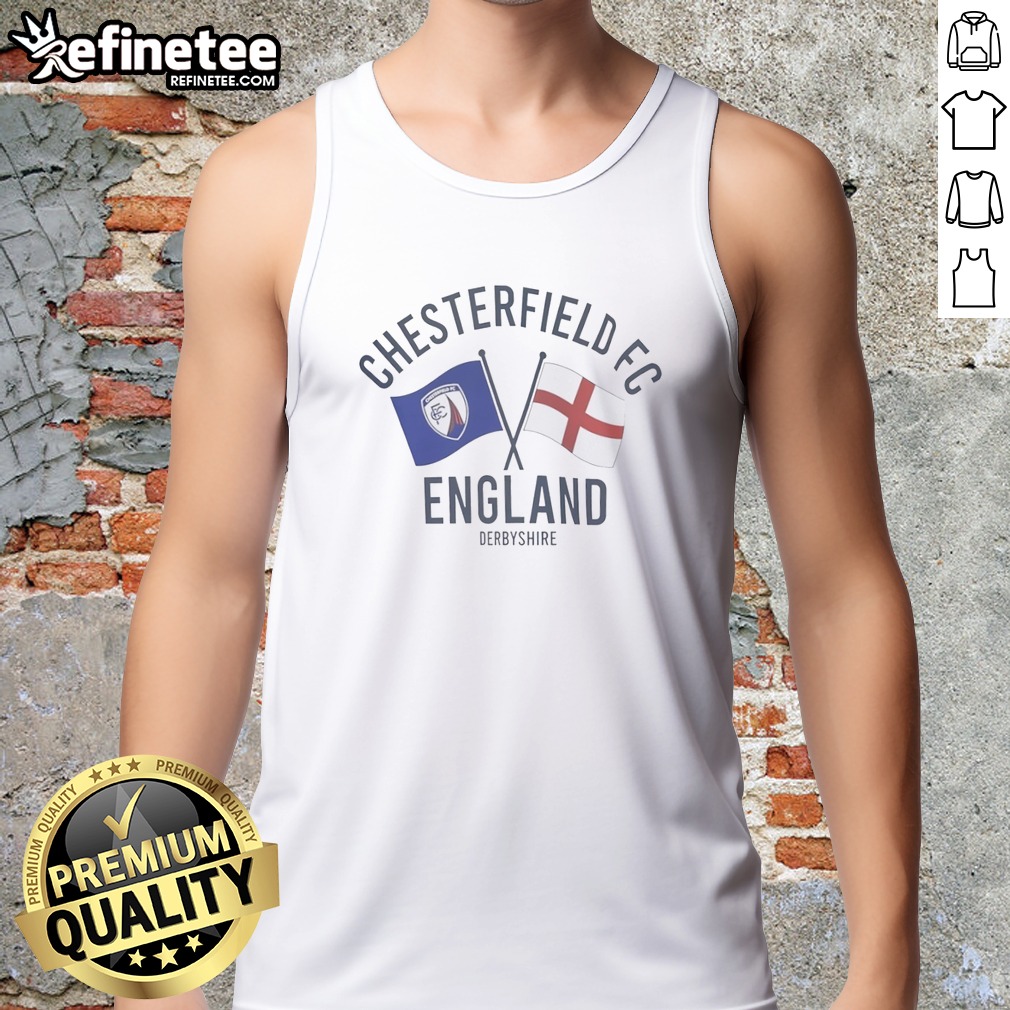 Funny Chesterfield FC England Derbyshire Crossed Flags Crest Emblem Sport Fan Club t shirt on Tank Top Funny Chesterfield FC England Derbyshire Crossed Flags Crest Emblem Sport Fan Club t shirt shown as a tank top preview