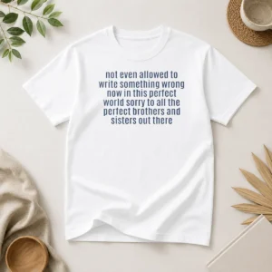 Funny Not Even Allowed To Write Something Wrong