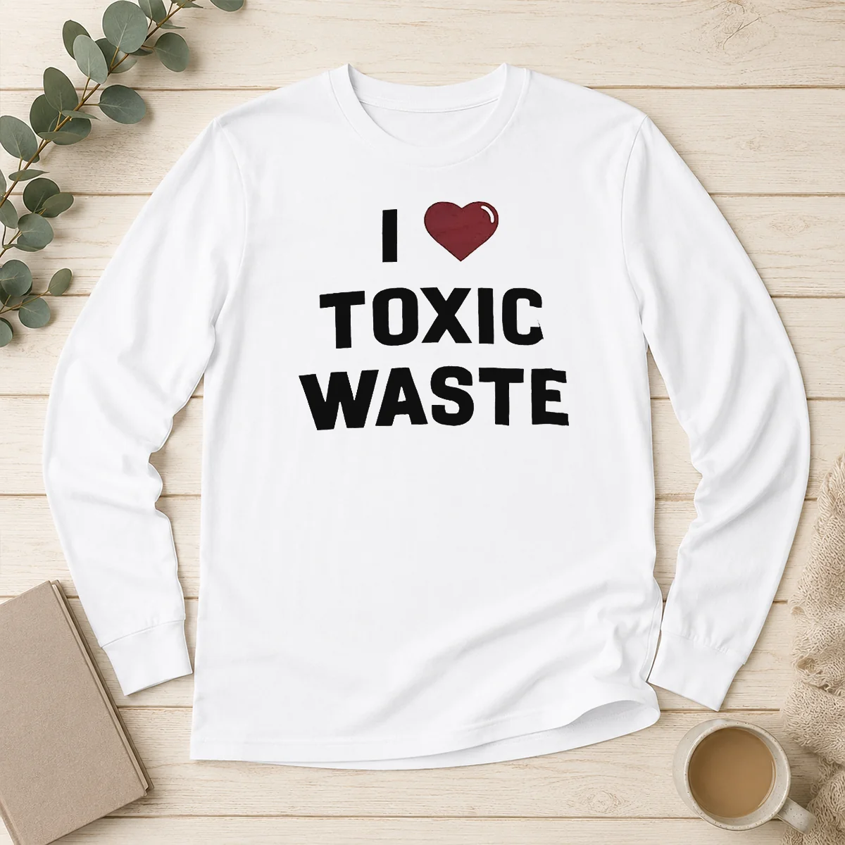 Good I Love Toxic Waste Long Sleeve Shirt
