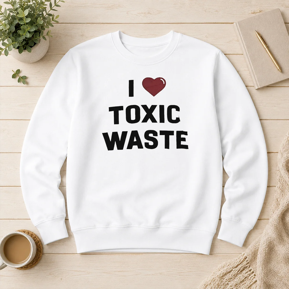 Good I Love Toxic Waste Sweater