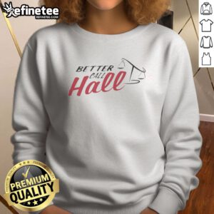 Good Jake Hall New Mexico Men's Basketball NCAA Better Call Hall sweatshirt displayed on a neutral background
