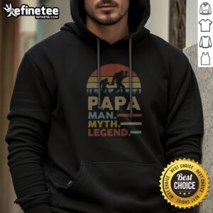 Good Papa Man Myth Legend Bigfoot Hoodie