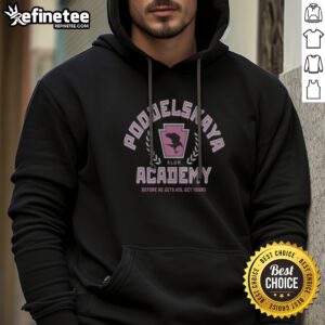 Good Poodelskaya Academy Alum Before He Gets His Get Yours Raven hoodie displayed on a neutral background