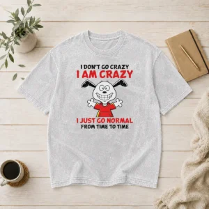 Good Snoopy I Don'T Go Crazy I Am Crazy I Just Go Normal From Time To Time washed t shirt laid flat showing vintage style