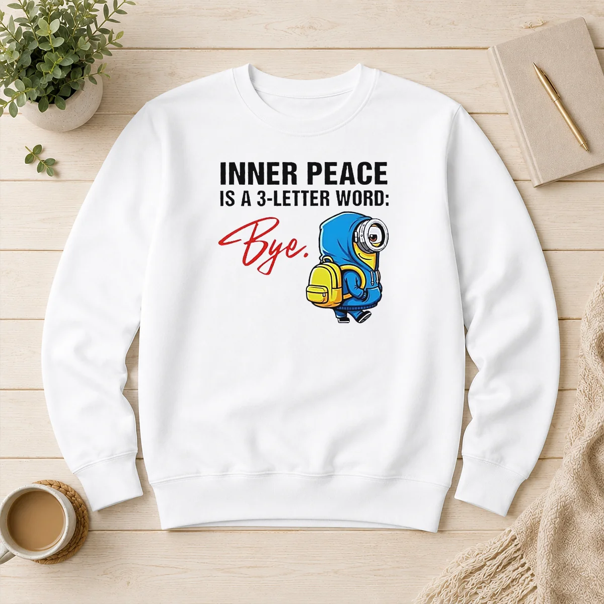 Hot Minions Inner Peace Is A 3 Letter Word Bye Sweater