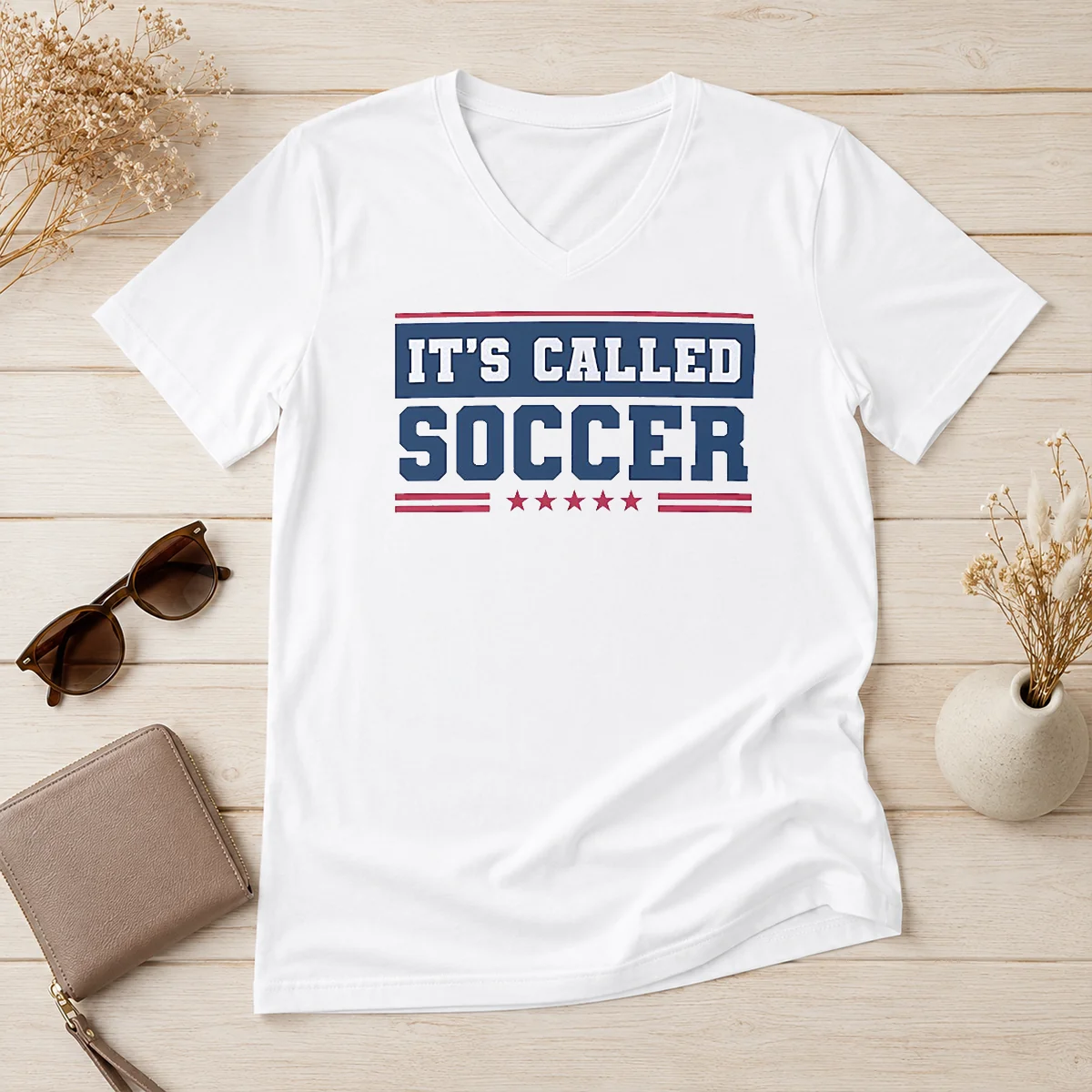 Nice It'S Called Soccer V-Neck Shirt Nice It'S Called Soccer V-Neck Shirt