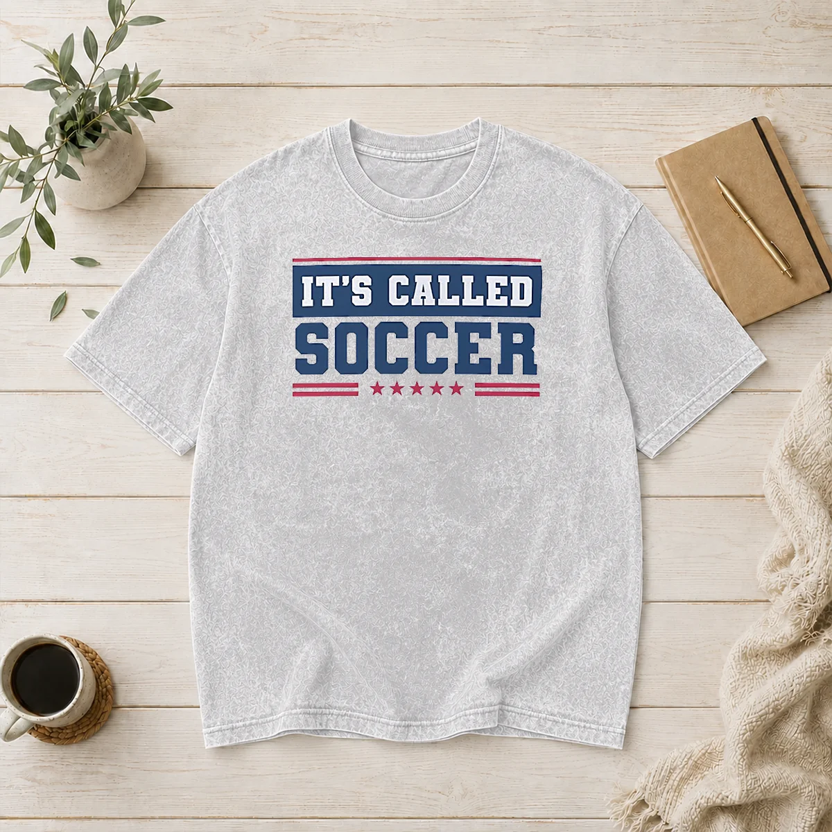 Nice It'S Called Soccer Washed T-Shirt