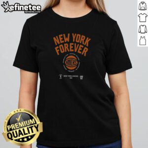 Nice New York Forever Manhattan Staten Island Brooklyn Queens Bronx Knicks 2026 girlt shirt featuring city skyline graphics