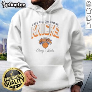 Nice New York Knicks 2026 NBA Champions 2026 Curved Always Knicks hoodie in navy blue with bold championship graphic