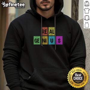 Nice Periodic Table Of Elements Real Genius Vintage hoodie featuring a unique design