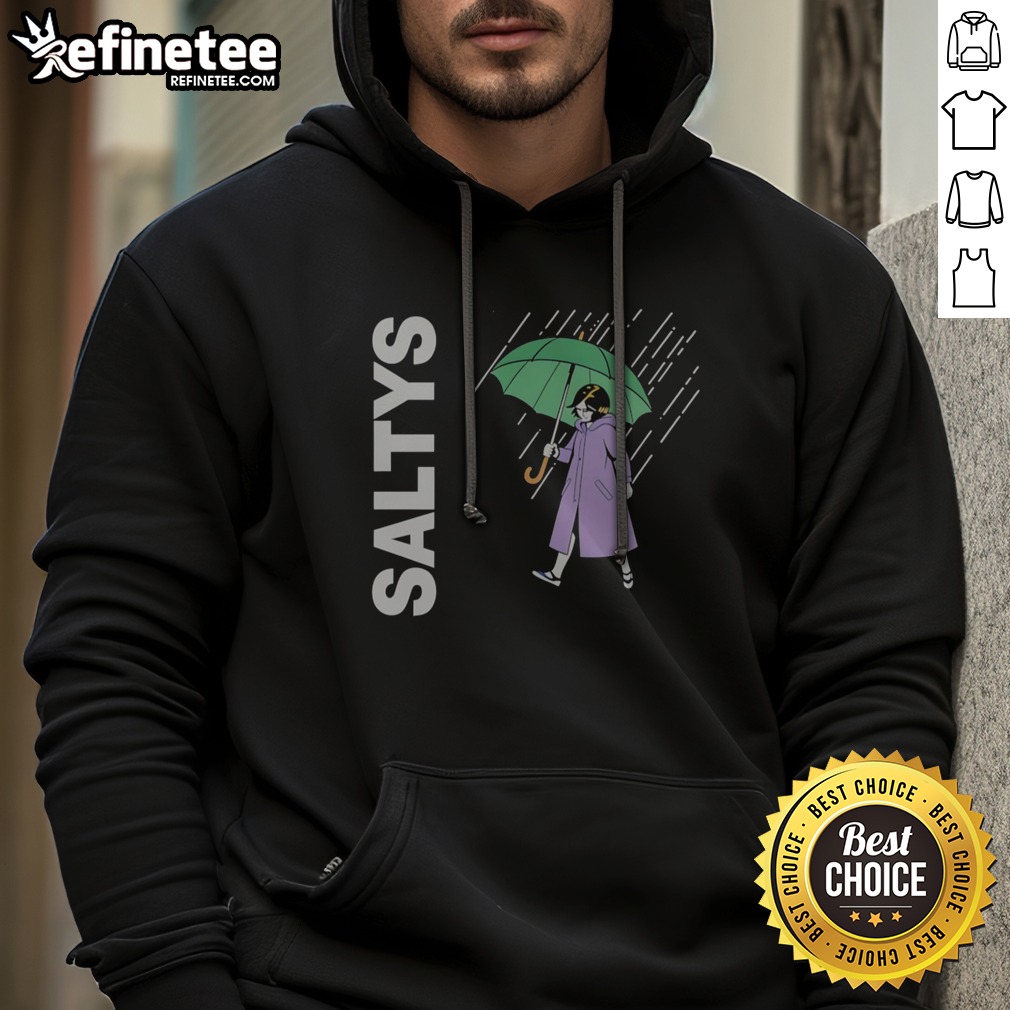 Nice Saltys Umbrella Rain Shower Precipitation Downpour Wet Weather Stormy Day T Shirt on Hoodie Nice Saltys Umbrella Rain Shower Precipitation Downpour Wet Weather Stormy Day T Shirt shown as a hoodie preview