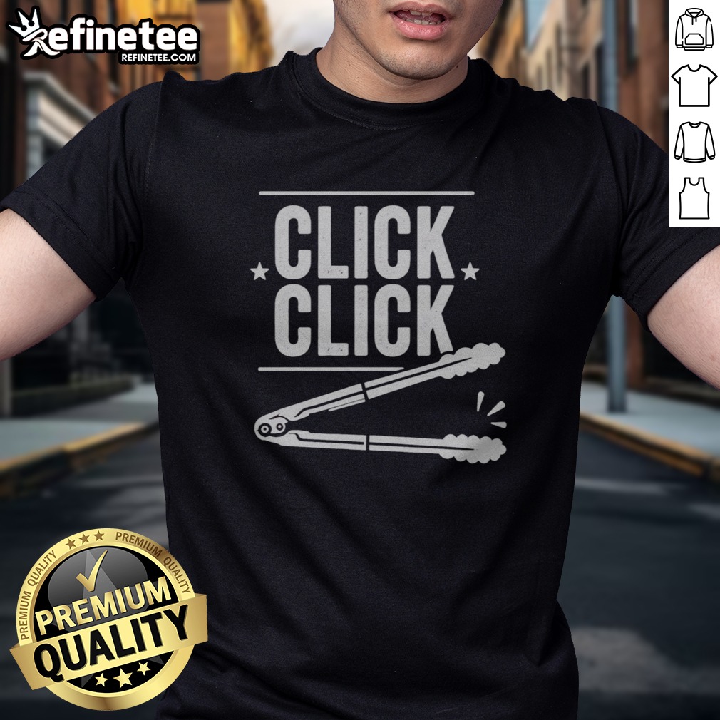 Official Click Click Barbecue Tongs Meme t shirt on Classic Shirt Official Click Click Barbecue Tongs Meme t shirt shown as a classic shirt preview