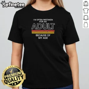 Official Im Often Mistaken For An Adult Because Of My Age