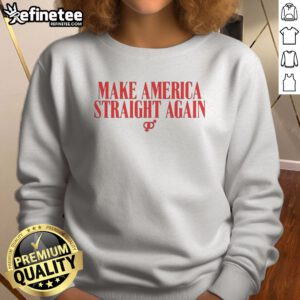 Official Make America Straight Again Male And Female Gender Symbol Political sweatshirt displayed on a neutral background.