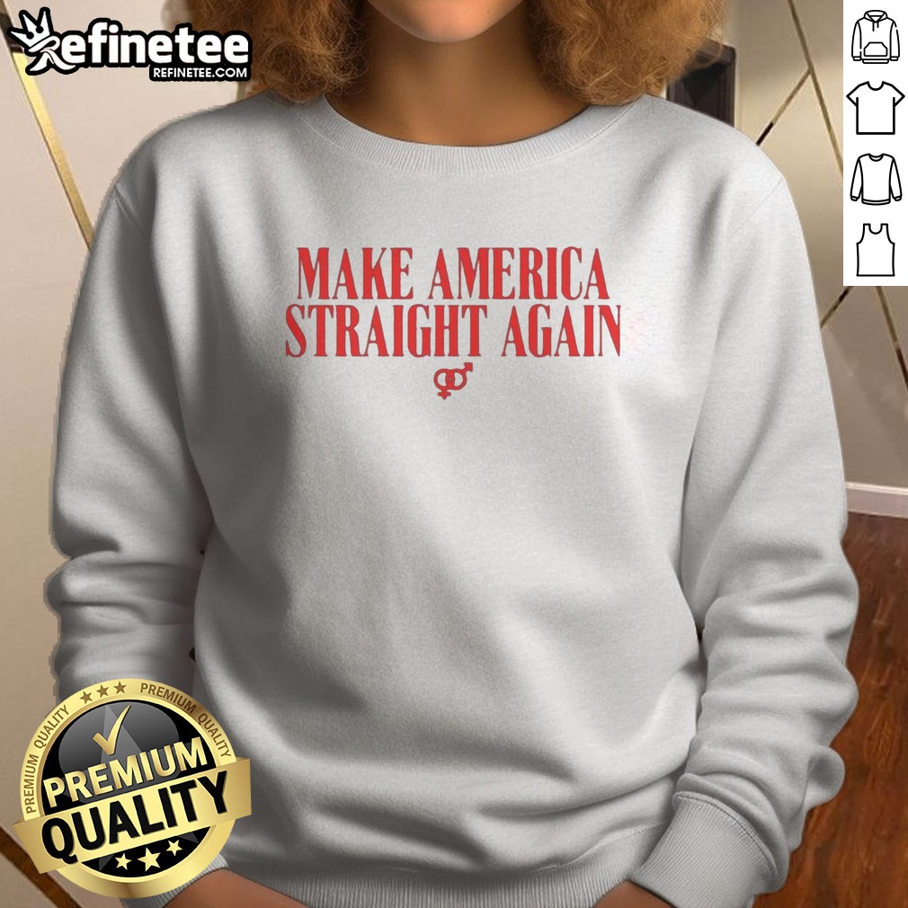 Official Make America Straight Again Male And Female Gender Symbol Political T Shirt on Sweatshirt Official Make America Straight Again Male And Female Gender Symbol Political T Shirt shown as a sweatshirt preview