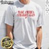 Official Make America Straight Again Male And Female Gender Symbol Political t shirt displayed on a white background.