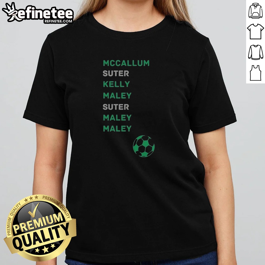 Official Mccallum Suter Kelly And Maley Football T Shirt on Classic Shirt Official Mccallum Suter Kelly And Maley Football T Shirt shown as a classic shirt preview