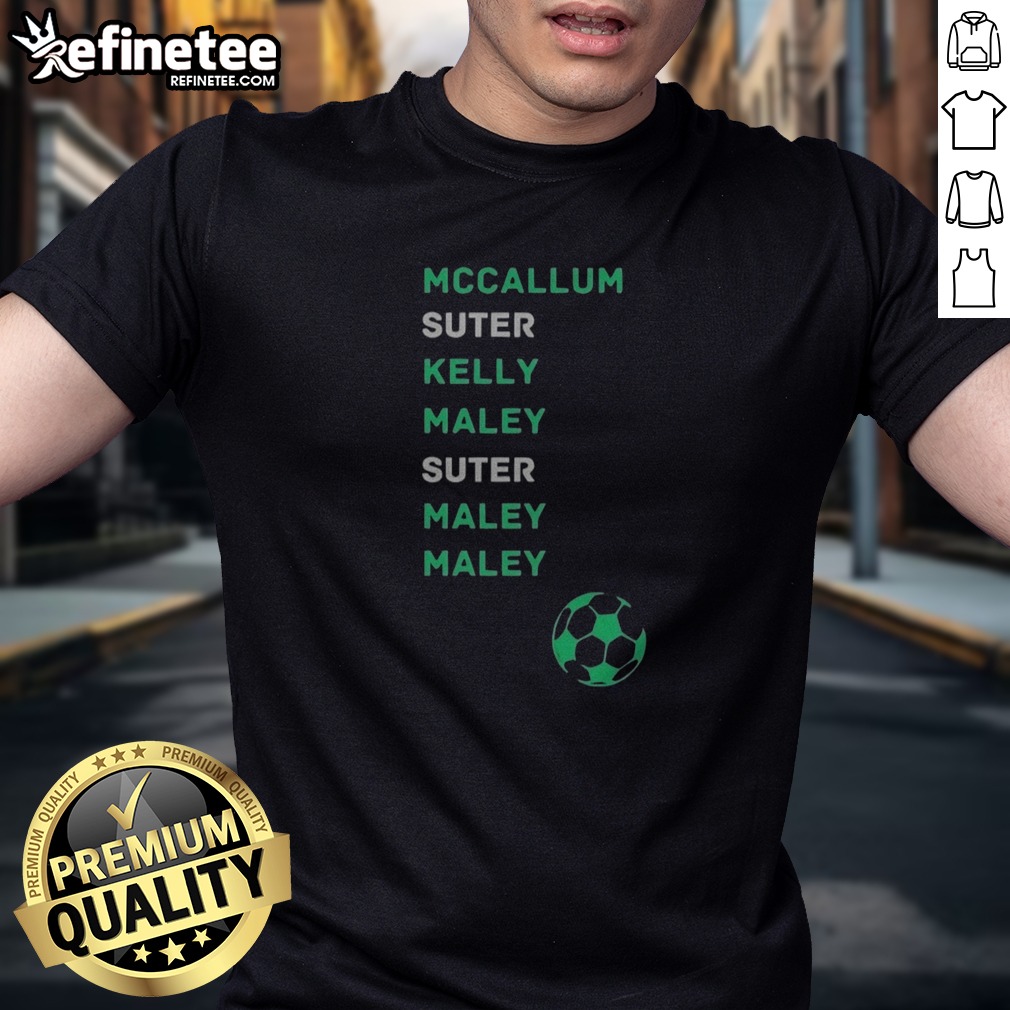 Official Mccallum Suter Kelly And Maley Football T Shirt on Classic Shirt Official Mccallum Suter Kelly And Maley Football T Shirt shown as a classic shirt preview