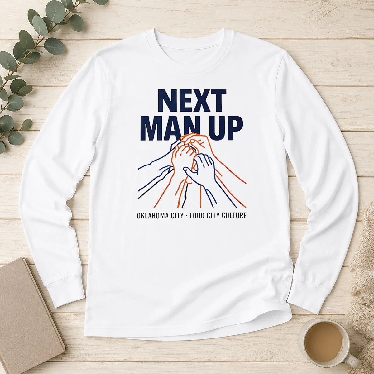 Official Next Man Up Oklahoma City Loud City Culture Basketball Long Sleeve Shirt