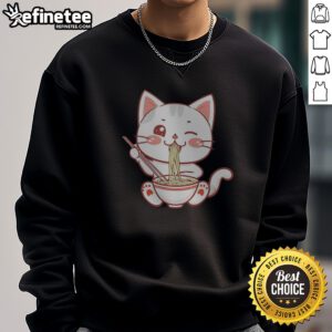 Original Kawaii Ramen Eating Cat Bowl Noodles Japanese Anime Food Lover sweatshirt featuring a playful cat design.