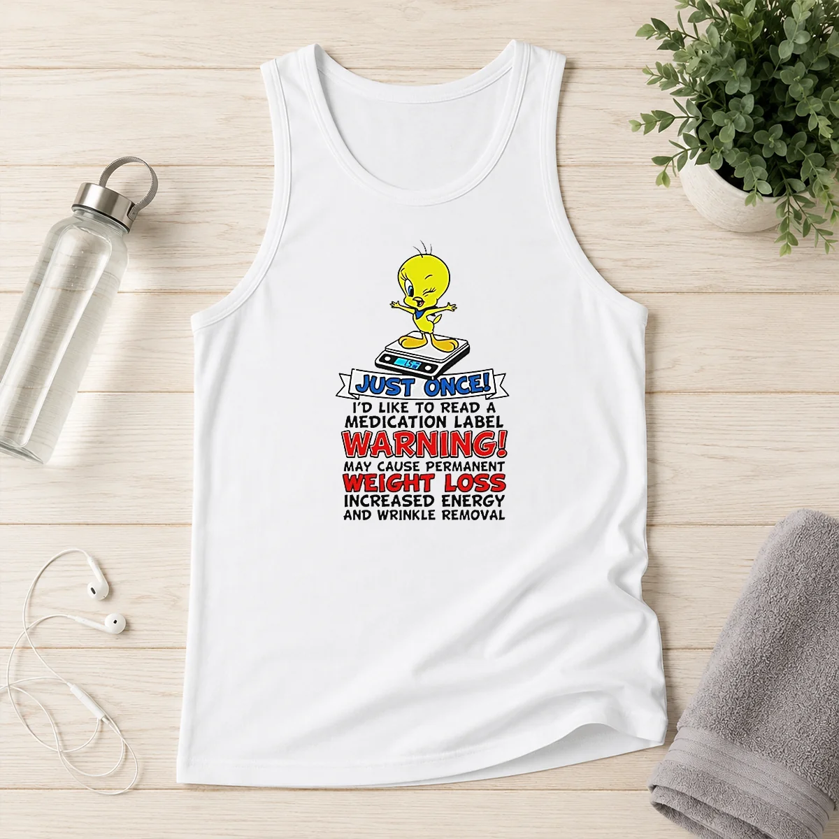Original Tweety Bird Just Once I'D Like To Read A Medication Label Warning Tank Top