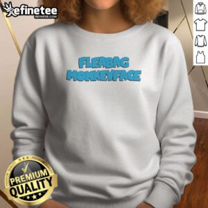 Premium Fleabag Monkeyface sweatshirt featuring a unique and playful graphic design.