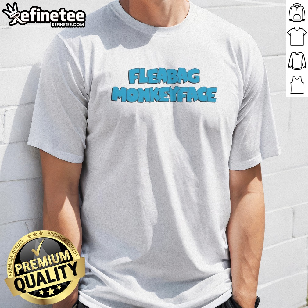 Premium Fleabag Monkeyface t shirt on Classic Shirt Premium Fleabag Monkeyface t shirt shown as a classic shirt preview