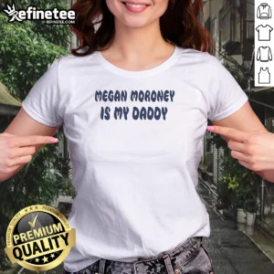 Premium Megan Moroney Is My Daddy