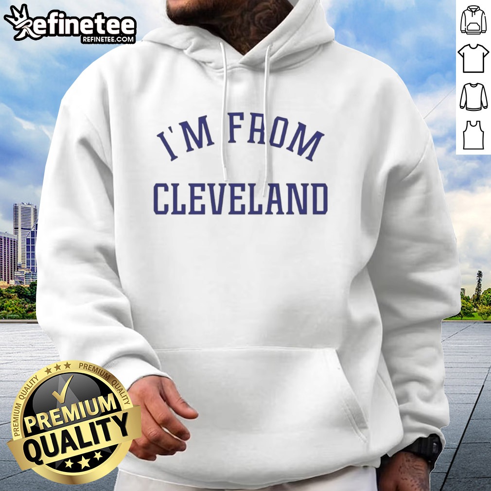 Premium Travis Kelce I'M From Cleveland T Shirt on Hoodie Premium Travis Kelce I'M From Cleveland T Shirt shown as a hoodie preview