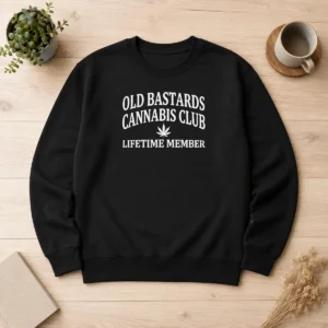 Premium Weed Old Bastards Cannabis Club Lifetime Member Leaf Sweater