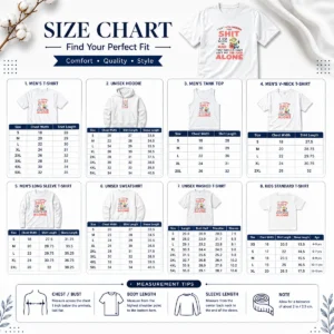 Size chart for Pretty I Ain'T Apologizing For Shit I Do When I'M Mad You Should Have Left Me The Fck Alone Minion with measurements in inches and cm