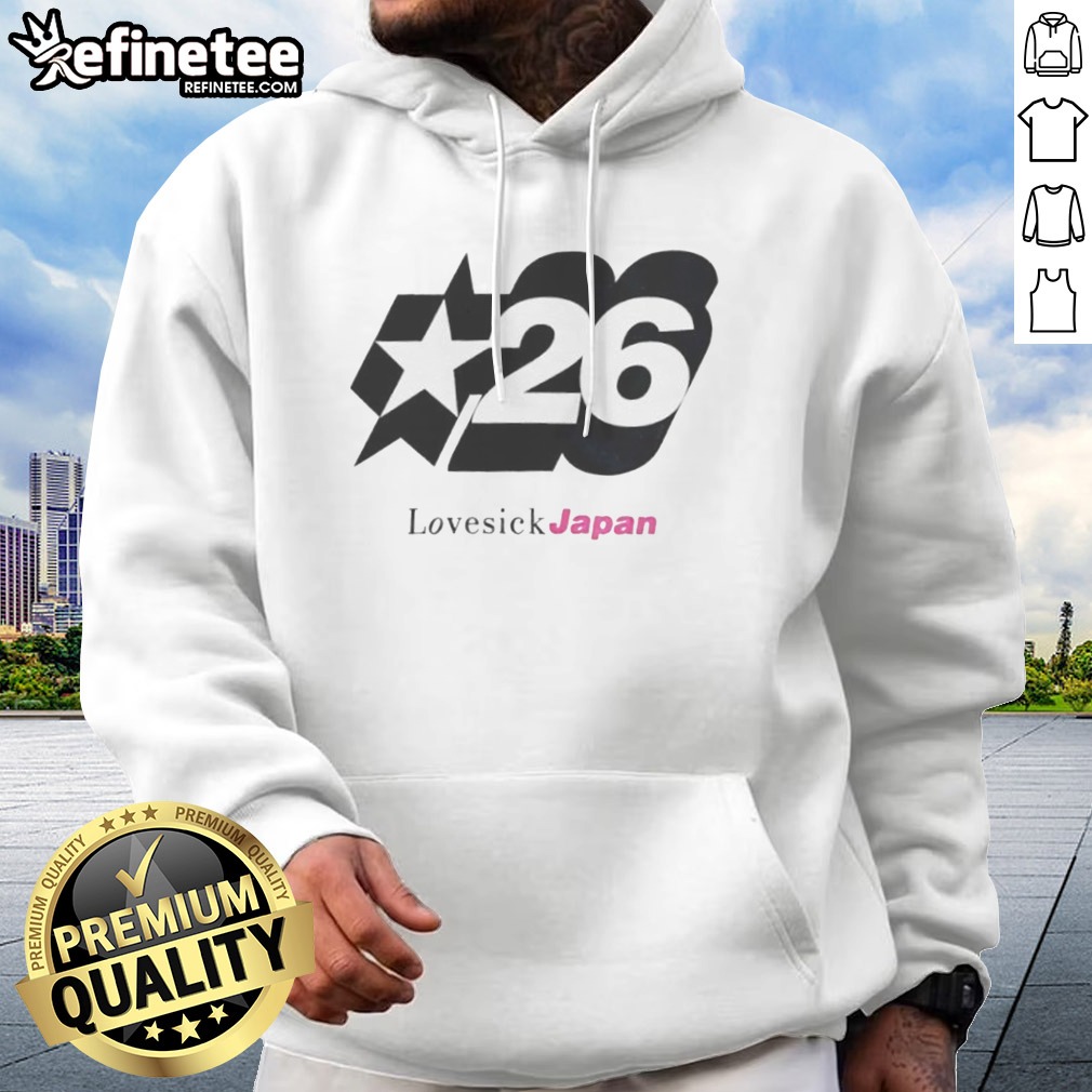 Pretty Lovesick Japan 26 Star t shirt on Hoodie Pretty Lovesick Japan 26 Star t shirt shown as a hoodie preview