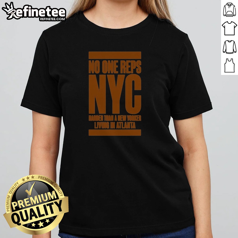 Pretty No One Reps NYC Harder Shirt Pretty No One Reps NYC Harder Shirt