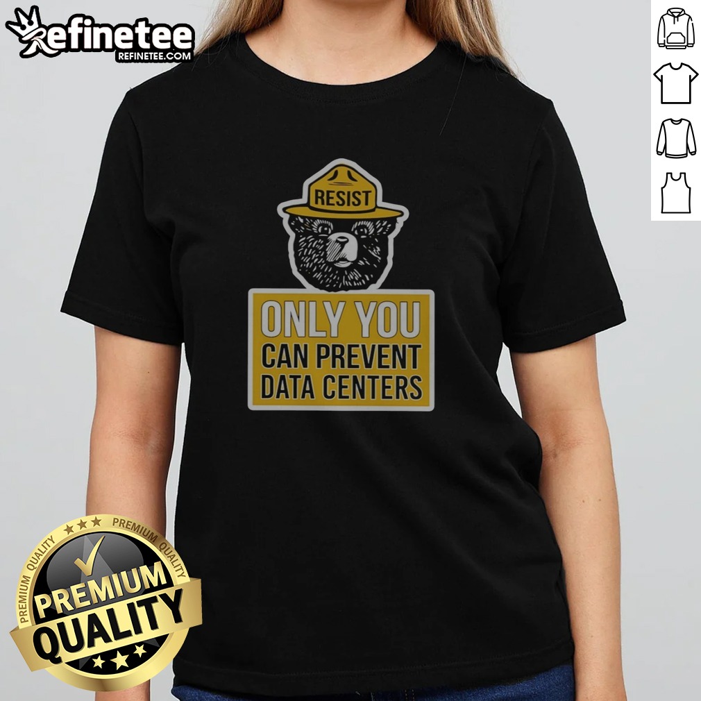 Pretty Smokey Bear US Forest Service Resist Only You Can Prevent Data Centers T Shirt on Classic Shirt Pretty Smokey Bear US Forest Service Resist Only You Can Prevent Data Centers T Shirt shown as a classic shirt preview