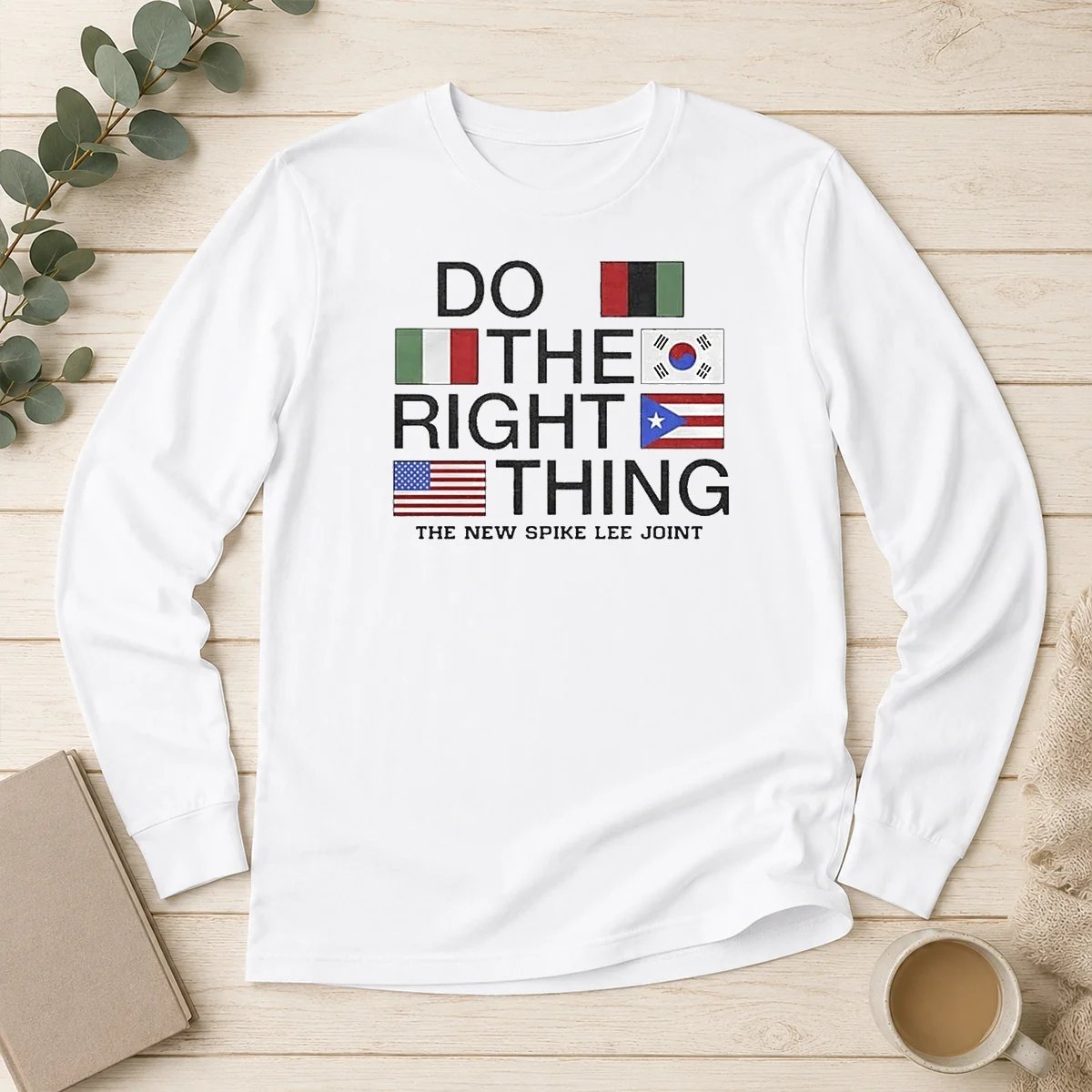 Pretty Spike Lee Do The Right Thing The New Spike Lee Joint Flags Long Sleeve Shirt