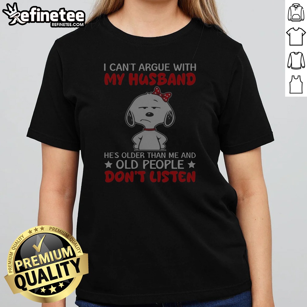Snoopy Peanuts I Can'T Argue With Shirt Snoopy Peanuts I Can'T Argue With Shirt
