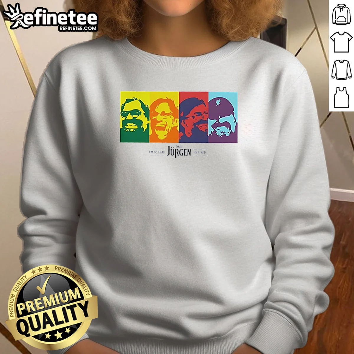 Top I'M So Glad Jurgen Klopp Sweatshirt Top I'M So Glad Jurgen Klopp Sweatshirt
