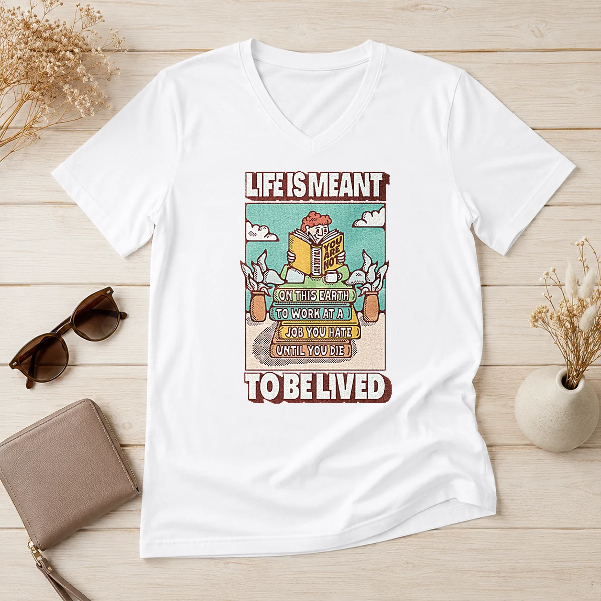 Top Life Is Meant To Be V-Neck Shirt Top Life Is Meant To Be V-Neck Shirt
