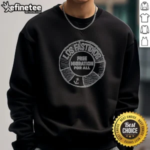 Top Los Fastidios Free Migration For All Sweatshirt