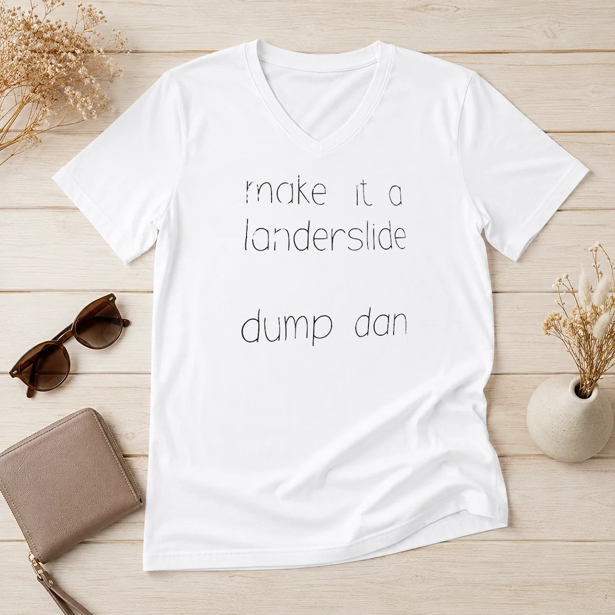 Top Make It A Landerslide Dump V-Neck Shirt Top Make It A Landerslide Dump V-Neck Shirt