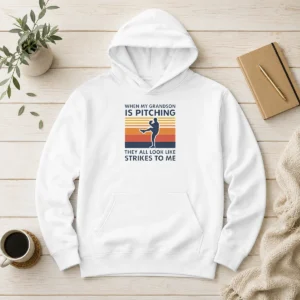 Top When My Grandson Is Pitching They All Look Like Strikes To Me Hoodie
