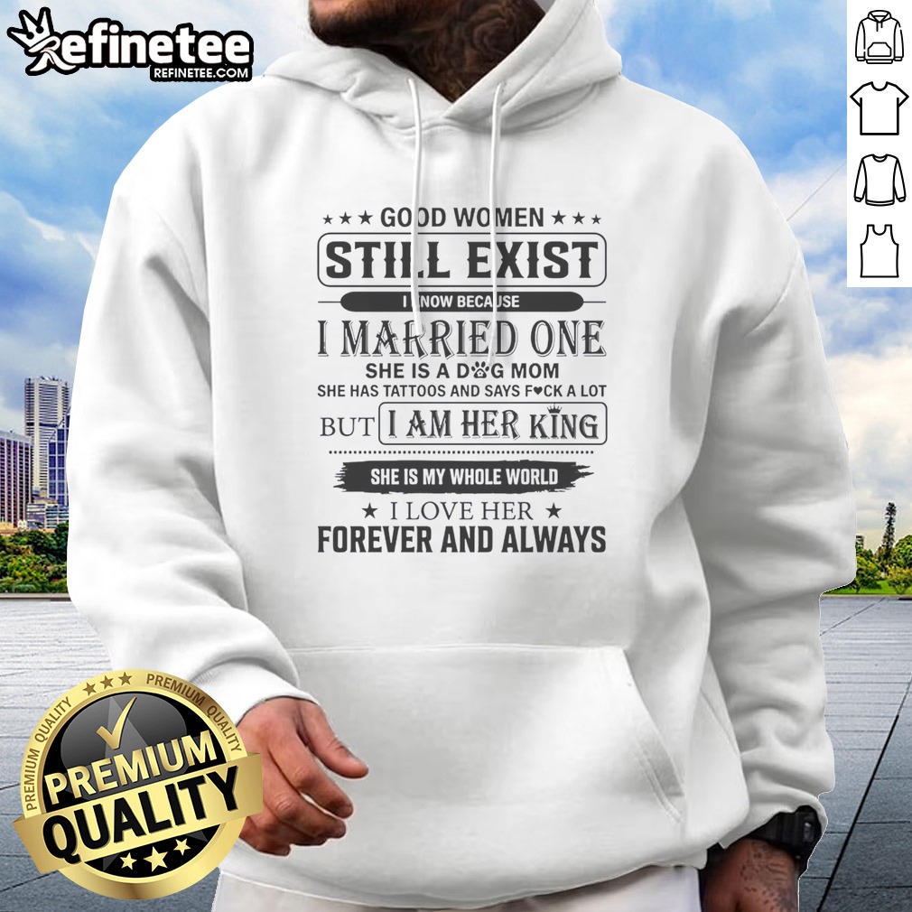 Top Women Still Exist I Know Because I Married One Hoodie