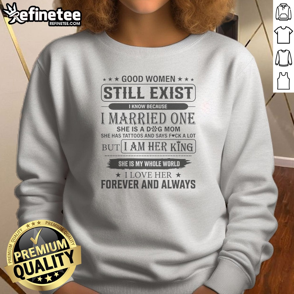 Top Women Still Exist I Know Because I Married One Sweatshirt in cozy fabric with bold white text on navy blue