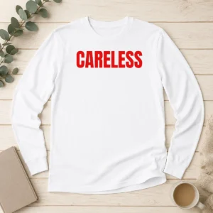 Funny Omar Rudberg Careless Long Sleeve Shirt